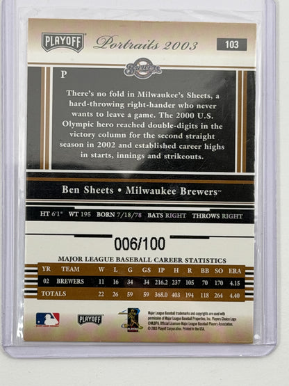 2003 Playoff Portraits - Ben Sheets Bronze /100 #103